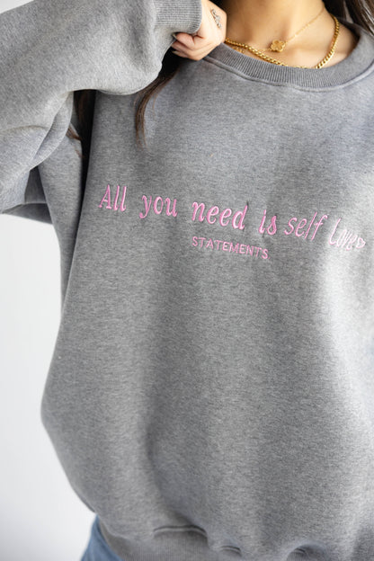 Self love Crewneck in Grey